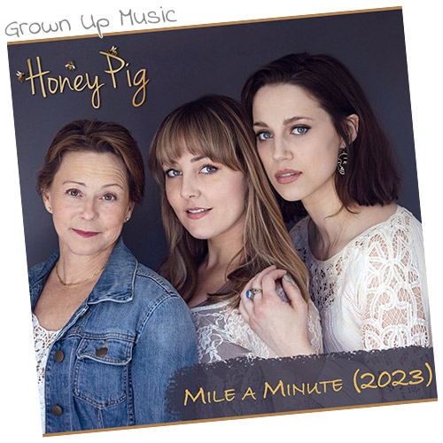 Debi Derryberry - Honey Pig - Mile a Minute (2023) - Grown Up Music